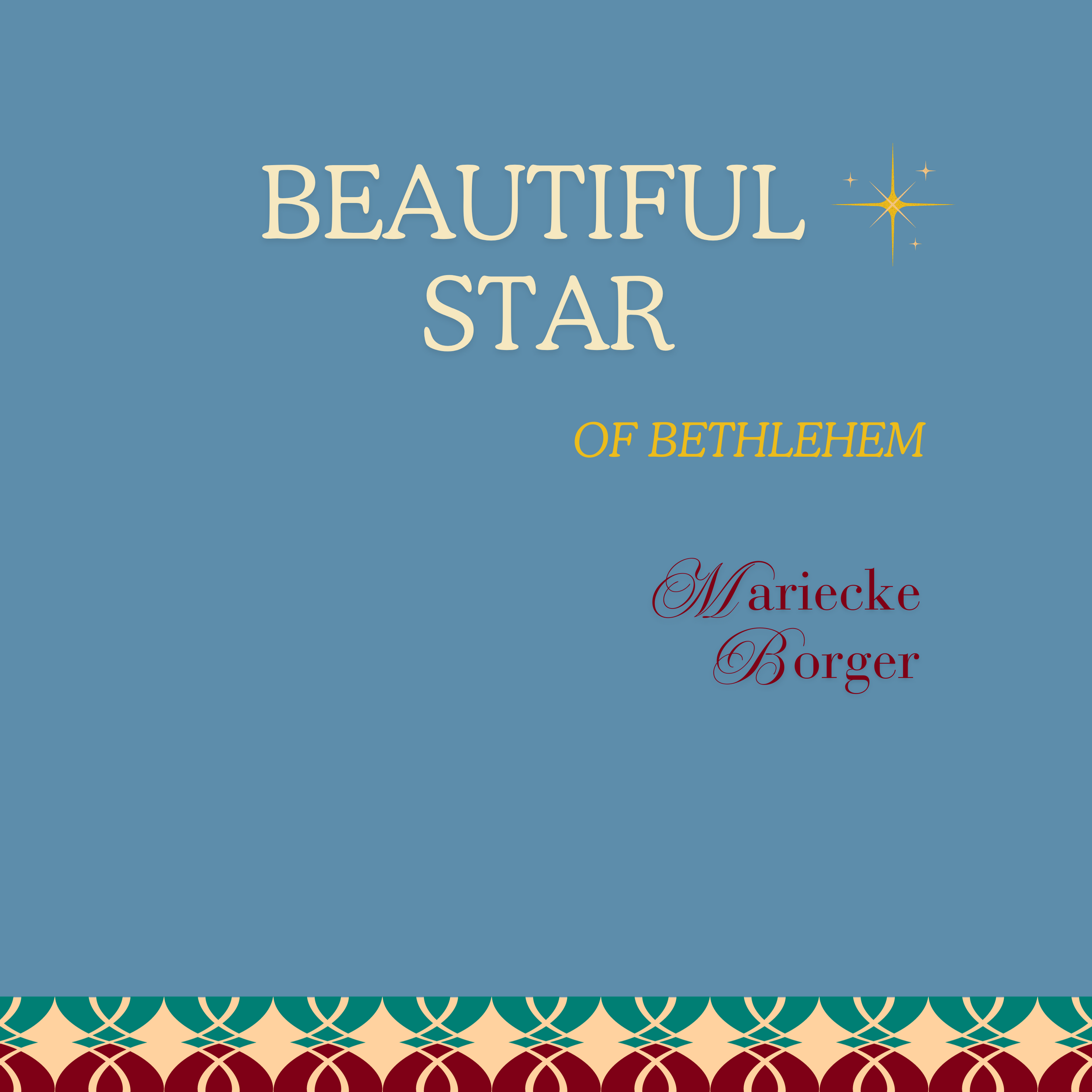 Beautiful Star of Bethlehem